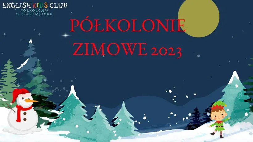 Fotorelacja z półkolonii zimowych 2023 - Język Angielski Dla Dzieci Białystok